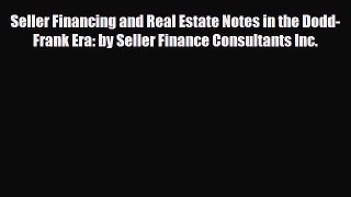 PDF Seller Financing and Real Estate Notes in the Dodd-Frank Era: by Seller Finance Consultants