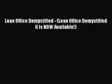 Download Lean Office Demystified - (Lean Office Demystified II is NOW Available!) Ebook