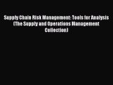 PDF Supply Chain Risk Management: Tools for Analysis (The Supply and Operations Management