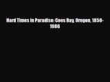 [PDF] Hard Times in Paradise: Coos Bay Oregon 1850-1986 Download Full Ebook