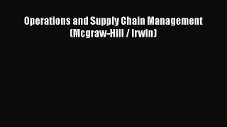 Download Operations and Supply Chain Management (Mcgraw-Hill / Irwin) PDF Book Free