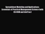 Download Spreadsheet Modeling and Applications: Essentials of Practical Management Science