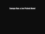 [PDF] Savage Run: a Joe Pickett Novel [Read] Full Ebook