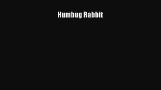 Download Humbug Rabbit PDF Free