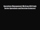 Download Operations Management (McGraw-Hill/Irwin Series Operations and Decision Sciences)