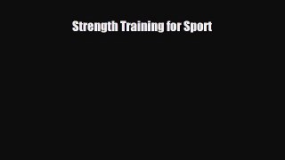 Download Strength Training for Sport Free Books