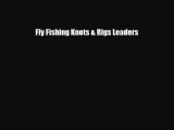 PDF Fly Fishing Knots & Rigs Leaders Ebook