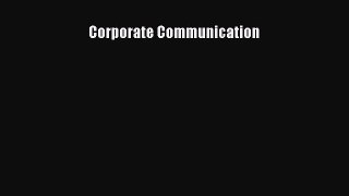 Read Corporate Communication Ebook Free