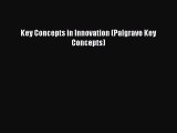 PDF Key Concepts in Innovation (Palgrave Key Concepts) Ebook