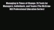 Download Managing in Times of Change: 24 Tools for Managers Individuals and Teams (The McGraw-Hill