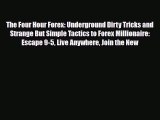 [PDF] The Four Hour Forex: Underground Dirty Tricks and Strange But Simple Tactics to Forex