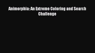 Download Animorphia: An Extreme Coloring and Search Challenge PDF Online