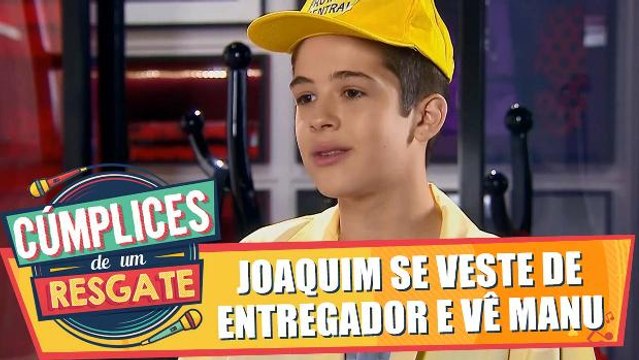 Joaquim se veste de entregador para ver Manu