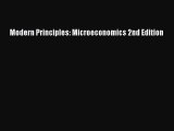 Read Modern Principles: Microeconomics 2nd Edition Ebook Free