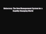 PDF Holacracy: The New Management System for a Rapidly Changing World Ebook