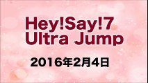 【2016/02/04】Hey!Say!7 ultra Jump
