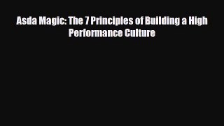 PDF Asda Magic: The 7 Principles of Building a High Performance Culture PDF Book Free