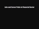 Download Jobs and Career Paths in Financial Sector PDF Free