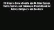 Read 20 Ways to Draw a Doodle and 44 Other Zigzags Twirls Spirals and Teardrops: A Sketchbook
