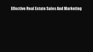 Read Effective Real Estate Sales And Marketing Ebook Free