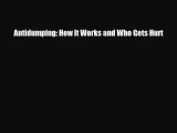 [PDF] Antidumping: How It Works and Who Gets Hurt Read Online