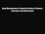 Read Bank Management & Financial Services (Finance Insurance and Real Estate) Ebook Free