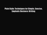 Download Plain Style: Techniques for Simple Concise Emphatic Business Writing Read Online