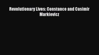 Download Revolutionary Lives: Constance and Casimir Markievicz PDF Free