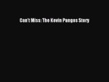 Download Can't Miss: The Kevin Pangos Story Ebook Free