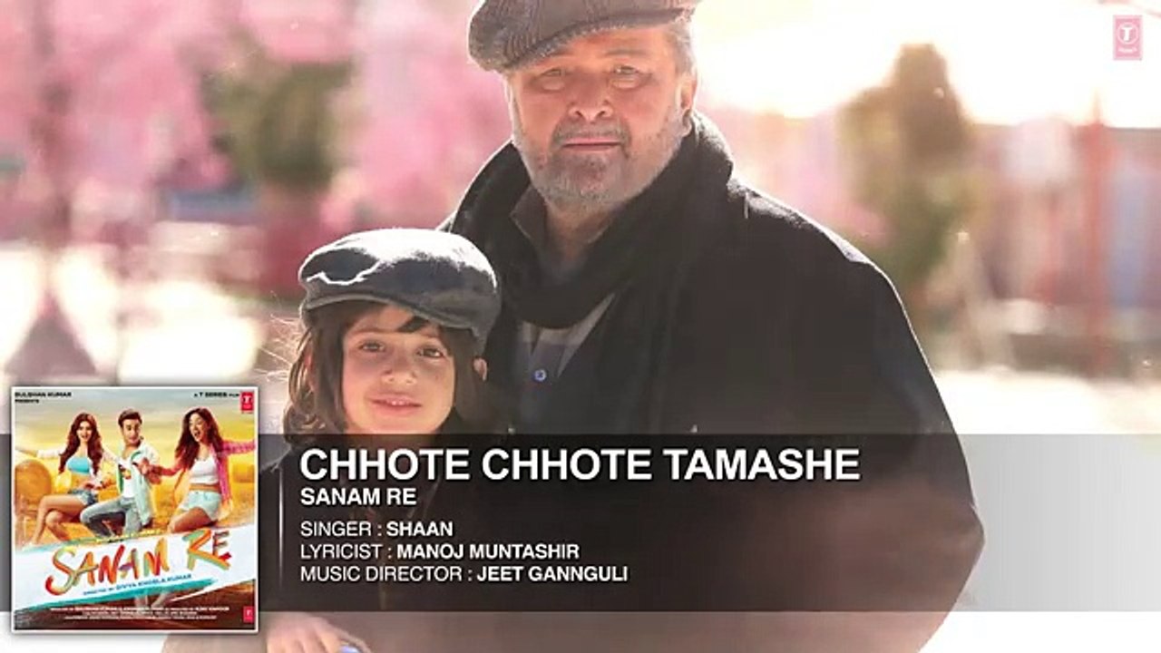 Chhote Chhote Tamashe Full Song (Audio) - SANAM RE - Pulkit Samrat, Yami Gautam, Divya khosla Kumar - AK-Music