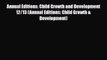 [PDF] Annual Editions: Child Growth and Development 12/13 (Annual Editions: Child Growth &