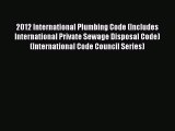 PDF 2012 International Plumbing Code (Includes International Private Sewage Disposal Code)