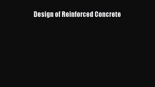 Download Design of Reinforced Concrete Free Books