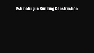 PDF Estimating in Building Construction  EBook
