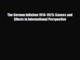 [PDF] The German Inflation 1914-1923: Causes and Effects in International Perspective Read