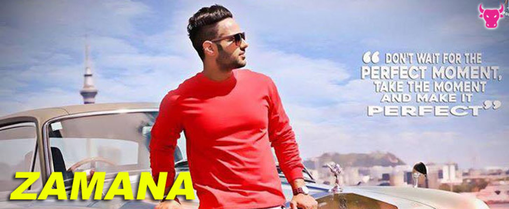 ~ZAMANA _~_ GILL RANJODH _~_ LATEST PUNJABI SONG 2016 _~_   Segment1~Classic Video