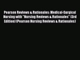 [PDF] Pearson Reviews & Rationales: Medical-Surgical Nursing with Nursing Reviews & Rationales