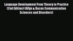 [PDF] Language Development From Theory to Practice (2nd Edition) (Allyn & Bacon Communication