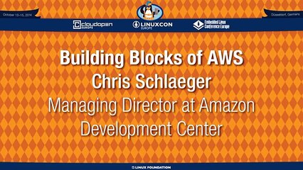LinuxCon   CloudOpen Europe 2014 - Building Blocks of AWS - Chris Schlaeger