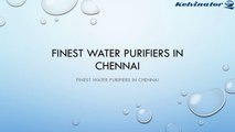 Finest Water purifiers in Chennai | Kelvinator purifiers