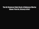 Download The Art Nouveau Style Book of Alphonse Mucha (Dover Fine Art History of Art) Ebook