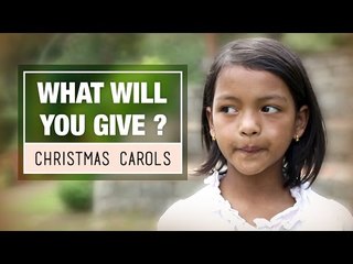 What Will You Give - The Ultimate Christmas Collection - Best Christmas Songs & Carols