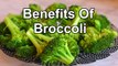 7 Amazing Benefits of Eating Broccoli || Healthy Foods