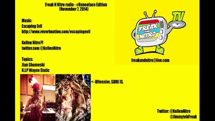 Freak N Nitro Radio - #Reneeface Edition
