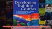 Download PDF  Developing Training Courses  A Technical Writers Guide to Instructional Design and FULL FREE