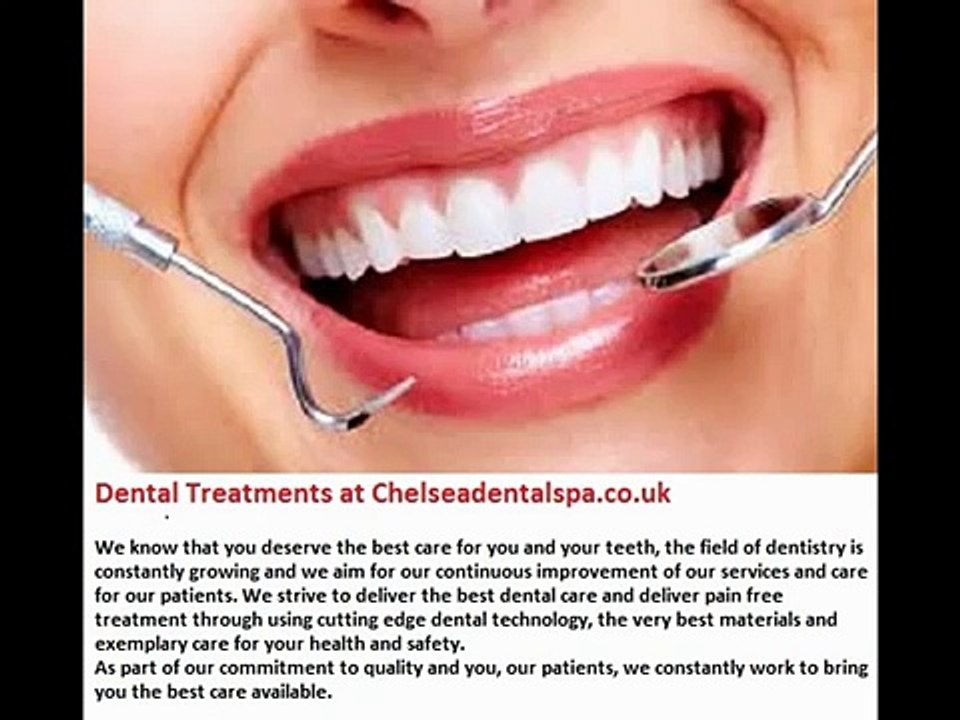 Dental Treatments - Chelsea Dental SPA