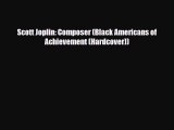 Download Scott Joplin: Composer (Black Americans of Achievement (Hardcover)) PDF Book Free