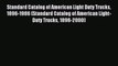 Read Standard Catalog of American Light Duty Trucks 1896-1986 (Standard Catalog of American