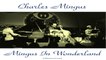 Charles Mingus - Jazz Portraits: Mingus in Wonderland - Remastered 2016