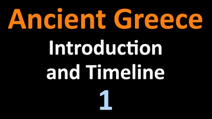 Ancient Greek History - Introduction - 01